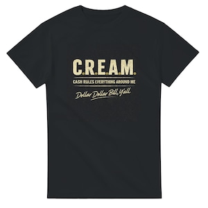 C.r.e.a.m. Cash Rules Everything Around Me - Etsy