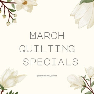 E2E Quilting special for March 2024 image 1