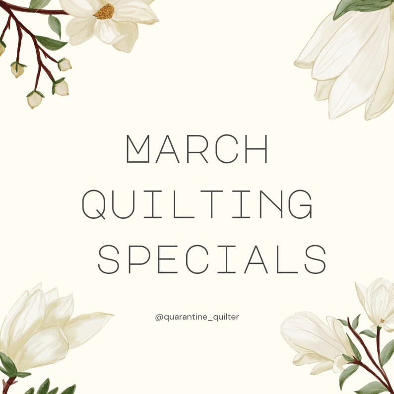 E2E Quilting special for March 2024 image 1