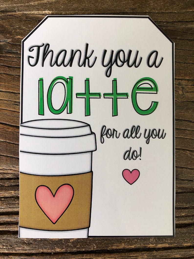 thank-you-a-latte-for-all-you-do-printable-teacher-etsy