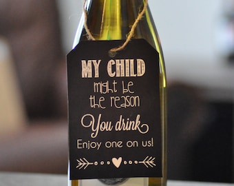 Lehrer Wein Geschenk; Mein Kind könnte der Grund sein, warum Sie {Printable} Wine Tag trinken