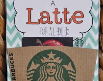Thanks a Latte  - Printable {Teacher  Appreciation Gift} Gift card holder