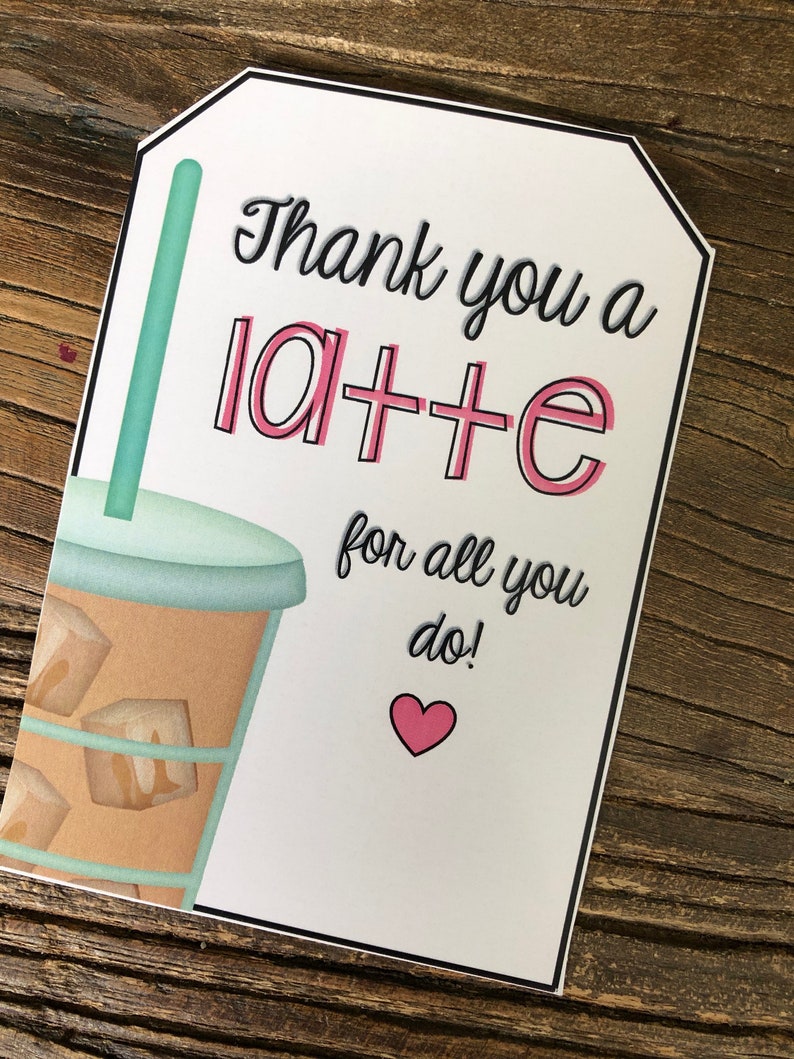 thank-you-a-latte-for-all-you-do-printable-teacher-etsy