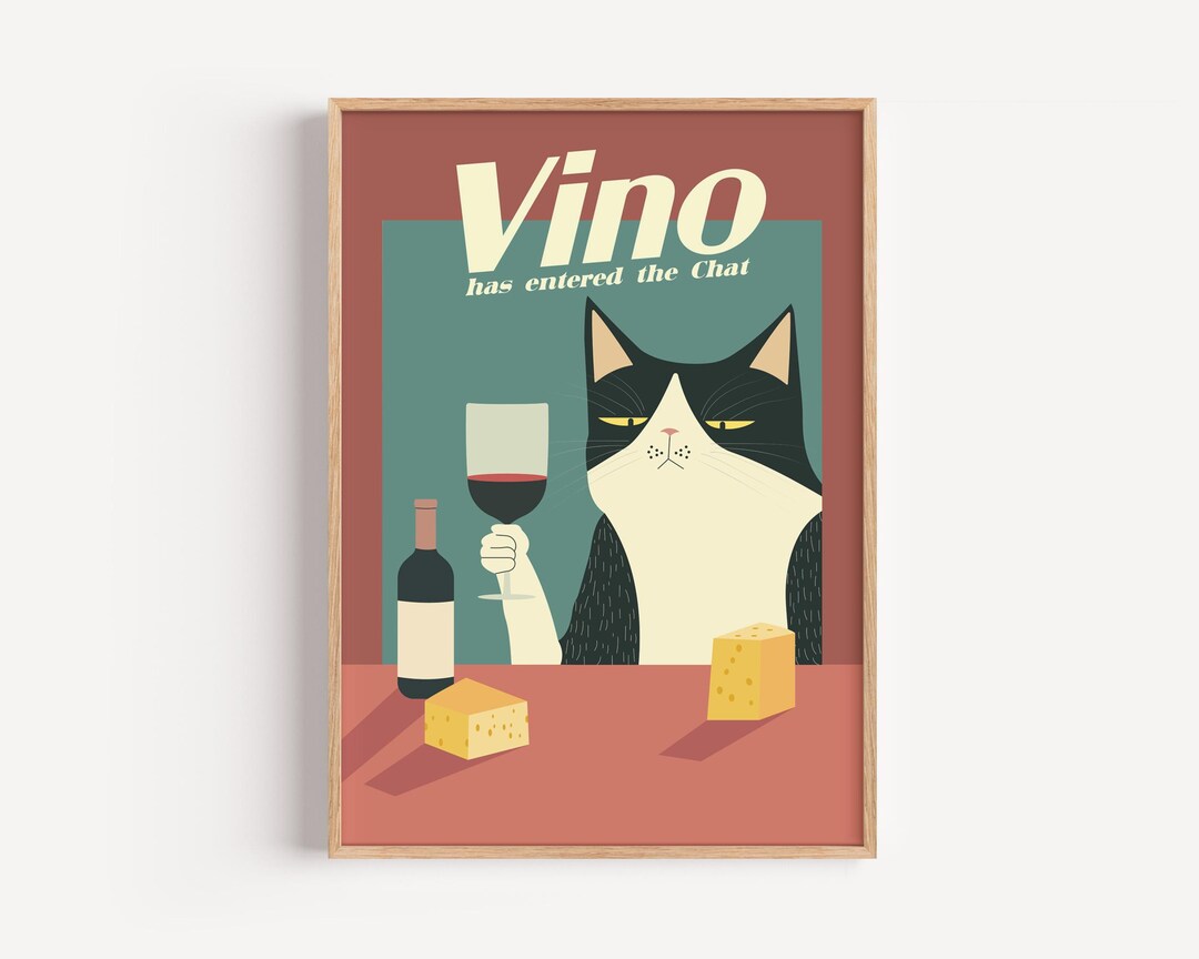 Vino Has Entered the Chat – Retro Cat Wall Art | Funny Cat & Wine ...