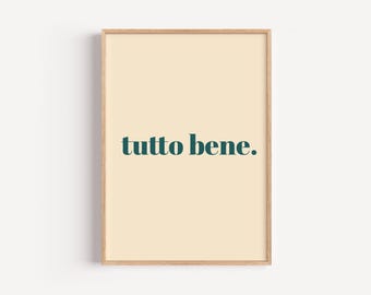 Tutto Bene Italian Quote Print – Minimalist Good Mood Wall Art (Digital Download)