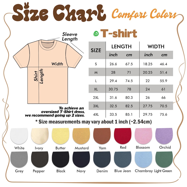 May include: A size chart for Comfort Colors T-shirts, showing measurements in inches and centimeters. The chart includes sizes S to 4XL, with length and width dimensions. Color swatches are displayed below, including white, grey, and black.