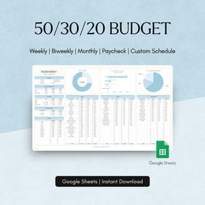 May include: A digital spreadsheet template titled "50/30/20 BUDGET" with a light blue background. The template includes sections for weekly, biweekly, monthly, paycheck, and custom schedules. The Google Sheets logo is visible. Text includes "September" and "Instant Download."