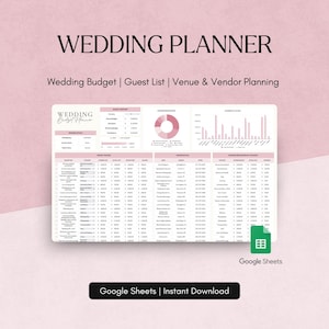 May include: A digital wedding planner template with a pink and white color scheme. The text "WEDDING PLANNER" is at the top, with "Wedding Budget | Guest List | Venue & Vendor Planning" below. The template includes charts and tables. The Google Sheets logo is visible.