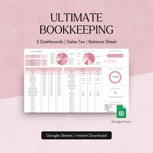 Può includere: Un modello di contabilità digitale con una combinazione di colori rosa e bianco. L'immagine mostra un foglio di calcolo con sezioni per dashboard mensili, imposta sulle vendite e un bilancio. Il testo "ULTIMATE BOOKKEEPING" è in alto, con "Google Sheets | Instant Download" in basso.