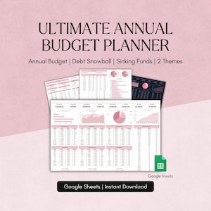 May include: A pink and white budget planner with the text "ULTIMATE ANNUAL BUDGET PLANNER". The planner includes sections for annual budget, debt snowball, and sinking funds. It is designed for use with Google Sheets and is available for instant download.