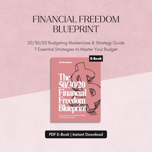 Puede incluir: Gráfico rosa y blanco con el texto "FINANCIAL FREEDOM BLUEPRINT" en la parte superior. Debajo, se lee "50/30/20 Budgeting Masterclass & Strategy Guide" y "7 Essential Strategies to Master Your Budget". Una portada de libro electrónico rosa en el centro.