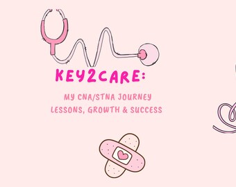 Key2Care: Lecciones de mi trayectoria como auxiliar de enfermería.