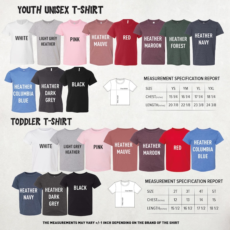 May include: A display of youth and toddler unisex t-shirts in various colors, including white, pink, and red. The image includes a measurement specification report with chest and length measurements in inches for each size. The text "YOUTH UNISEX T-SHIRT" and "TODDLER T-SHIRT" are visible.