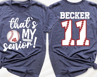 That's My Senior Baseball Shirt Custom Game Day Baseball Mom Shirts Senior Night Shirts Baseball Fan Tshirt 2026 Senior Baseball Lover Tees
