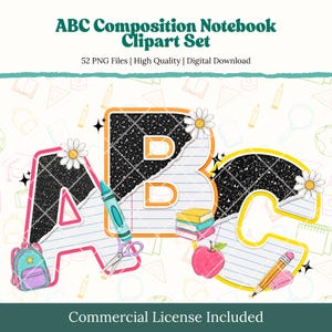 May include: A digital graphic set titled ABC Composition Notebook Clipart Set featuring the letters A, B, and C designed with a black speckled texture and lined paper pattern. The letters are decorated with daisies, a backpack, books, an apple, a crayon, scissors, and a pencil.