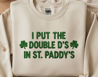 Archivo de bordado "Incluí la doble D en el Día de San Patricio", diseño divertido de bordado de San Patricio, bordado a máquina de trébol del Día de San Patricio