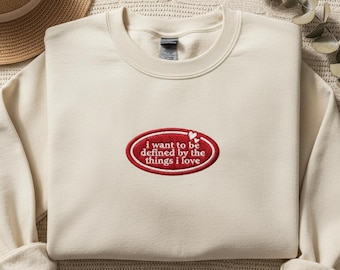 Quiero que me definan las cosas que amo. Archivo de bordado, diseño de bordado a máquina con cita estética.