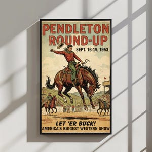Vintage Pendleton Round-Up Poster, Oregon Rodeo Art, Let 'Er Buck Cowboy Print, Retro Western Wall Decor, America's Biggest Western Show