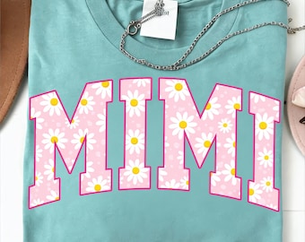 Floral Mimi PNG: Pink Daisy Flower Trendy Mother's Day Shirt Sublimation Design (Digital Download)