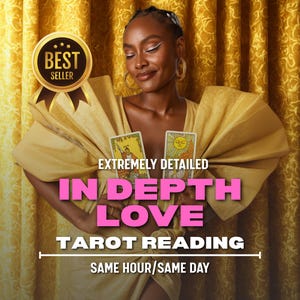 Könnte beinhalten: Eine Frau in einem goldenen Kleid hält zwei Tarotkarten. Das Bild enthält den Text "EXTREMELY DETAILED IN DEPTH LOVE TAROT READING" und "SAME HOUR/SAME DAY". Ein "BEST SELLER"-Abzeichen befindet sich in der oberen linken Ecke.