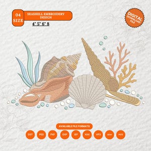 May include: A digital embroidery design featuring various seashells, coral, and aquatic plants in shades of tan, peach, and light blue. Text includes "04 SIZE", "SEASHELL EMBROIDERY DESIGN", "4" 5" 6" 8", "DIGITAL DOWNLOAD FILE", and "AVAILABLE FILE FORMATS".