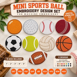 May include: A digital embroidery design set featuring nine circular sports ball motifs including basketball, football, tennis, baseball, and rugby ball. Text reads MINI SPORTS BALL EMBROIDERY DESIGN SET FOR MACHINE EMBROIDERY, 5 SIZES INCLUDED 1cm 2cm 3cm 4cm 5cm, 9 DESIGNS, 22 COLOURS CHART INCLUDED.