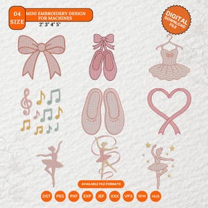 May include: Mini embroidery designs for machines, including a bow, ballet shoes, a dress, musical notes, a heart-shaped ribbon, and ballerinas. Sizes available: 2", 3", 4", and 5". Digital download file.