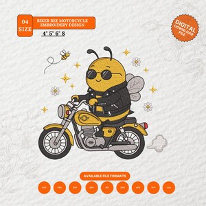 May include: An embroidery design featuring a yellow bee wearing black sunglasses and a black leather jacket, riding a yellow motorcycle. The design includes small white flowers, yellow stars, and a small flying bee. Text reads BIKER BEE MOTORCYCLE EMBROIDERY DESIGN 4" 5" 6" 8.