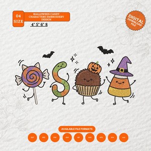 May include: Halloween candy characters embroidery design featuring a swirled lollipop, a green worm, a chocolate cupcake with a pumpkin, and a candy corn wearing a witch hat. Text includes HALLOWEEN CANDY CHARACTERS EMBROIDERY DESIGN 4" 5" 6" 8".