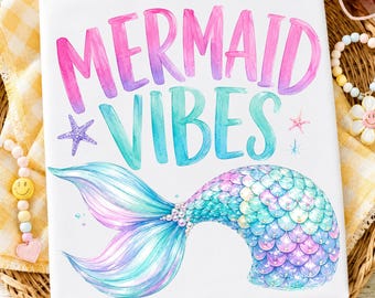 Mermaid Vibes PNG, Mermaid Tail Sublimation Design, Beach Girl T-Shirt PNG, Coastal Summer Mermaid PNG, Ocean Lover Digital Download