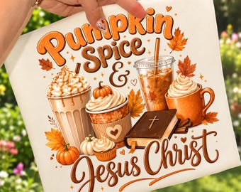 Pumpkin Spice Jesus Christ PNG, Christian Fall Sublimation Design, Autumn Coffee T Shirt PNG, Faith Pumpkin Spice Digital Download