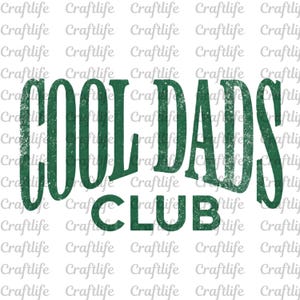 May include: Green text on a white background reads "COOL DADS CLUB" in a distressed font. The word "Craftlife" is repeated in a pattern around the main text.