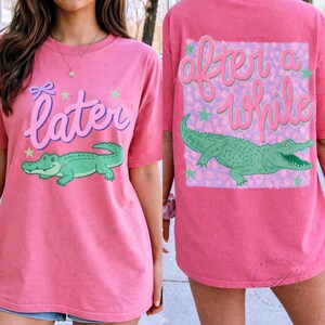 Preppy Alligator PNG, Later After A While Crocodile Design (Digital Download)