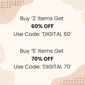 May include: A beige graphic with abstract shapes and grid patterns containing text: Buy 2 Items Get 60% OFF Use Code: DIGITAL 60 and Buy 5 Items Get 70% OFF Use Code: DIGITAL 70. The text is presented in black font against a light beige background.