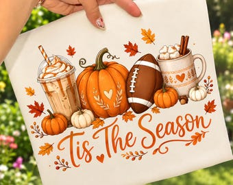 Tis The Season PNG, Fall Pumpkin Football Sublimation Design, Autumn Coffee Shirt PNG, Thanksgiving Digital Download