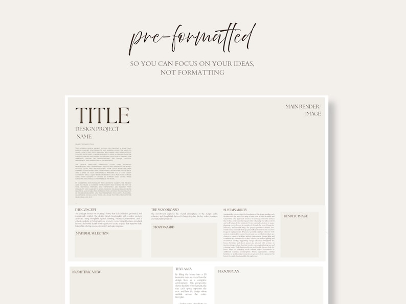 May include: A pre-formatted design template with the title "TITLE" and the words "DESIGN PROJECT NAME". The template includes sections for "THE CONCEPT", "THE MOODBOARD", "SUSTAINABILITY", and "TEXT AREA". The text "MAIN RENDER IMAGE" is also present.