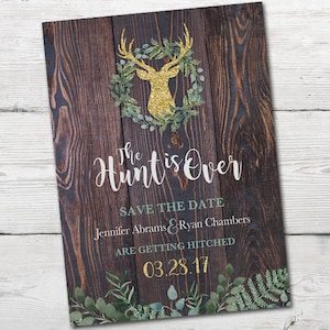 The Hunt is Over Save the Date, Gold, Greenery, Deer Save the Date, Gold, Rustic Save the Date, Country Save the Date, PRINTABLE