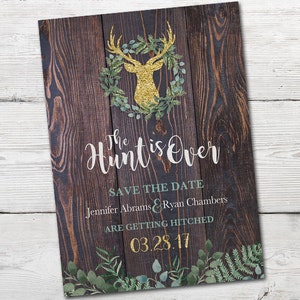 The Hunt is Over Save the Date, Gold, Greenery, Deer Save the Date, Gold, Rustic Save the Date, Country Save the Date, PRINTABLE