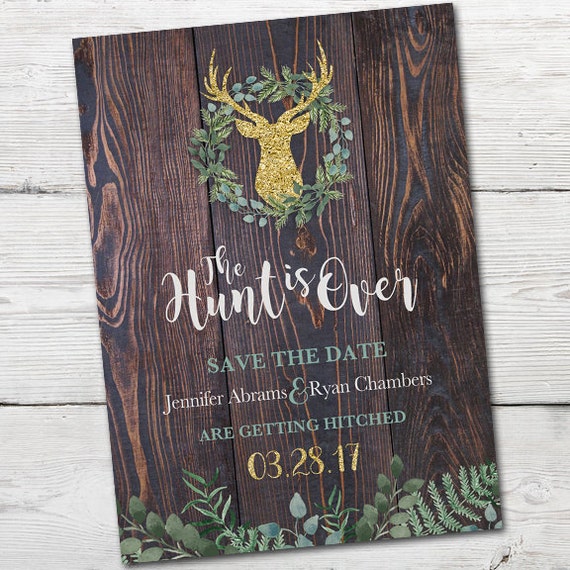 The Hunt is Over Save the Date, Gold, Greenery, Deer Save the Date, Gold, Rustic Save the Date, Country Save the Date, PRINTABLE Il_570xn