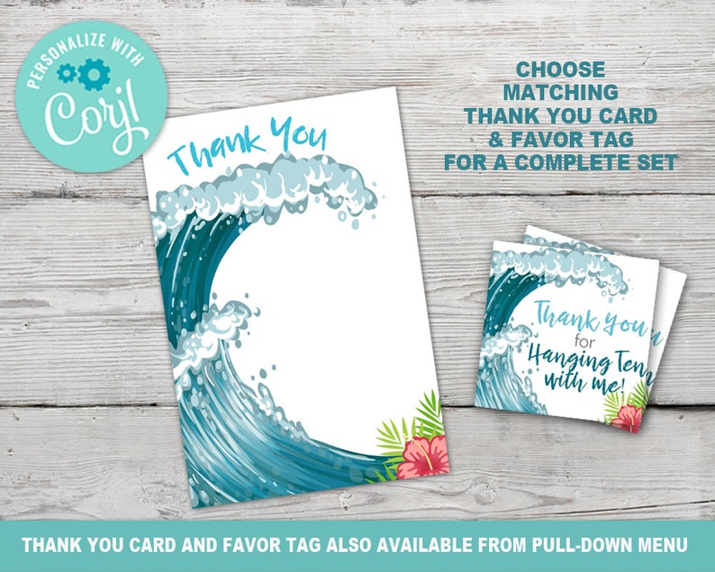 May include: A blue and white thank you card with a wave design and a hibiscus flower. The card says "Thank You" and the matching favor tag says "Thank you for Hanging Ten with me!"