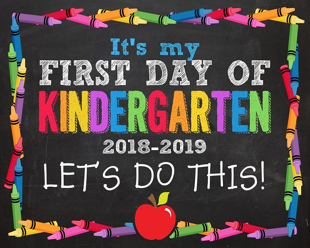 my first day of kindergarten sign free printable my first day of kindergarten sign free printable
