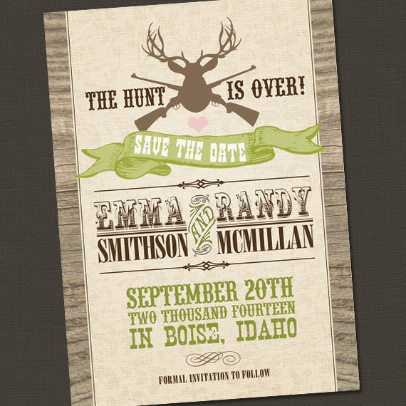 Rustic Country Save the Date, The Hunt is Over, PRINTABLE, Hunting Save the Date Wedding Announcement, Antler Save the Date, Hunting Wedding Il_570xn