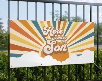 Here Comes the Son Vinyl Matte Banner, Here Comes the Son Baby Shower Decorations, Sunshine Baby Shower Decor, Here Comes the Sun Banner