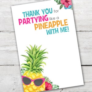 May include: Thank you for partying like a pineapple with me! A white card with pink, blue, and orange text. A watercolor illustration of a pineapple wearing sunglasses.