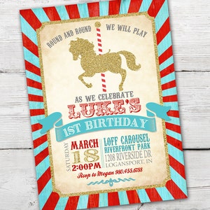 May include: A red, white, and blue circus-themed birthday invitation for Luke's 1st birthday party. The invitation features a gold glitter carousel horse and the text "Round and Round We Will Play" and "As We Celebrate Luke's 1st Birthday".
