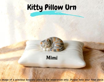 Cat Urn Tabby Calico Siamese Figurine on Ceramic Pillow Handmade Custom Painted Personalized Pet Memorial Ashes British Shorthair Keepsake