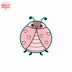 May include: A cartoon illustration of a pink ladybug with white heart-shaped spots on its wings. The ladybug has a brown head, black antennae, and a smiling face. The ladybug is outlined in black with a light blue border.