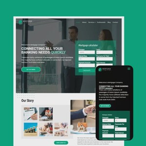 May include: A website design for a mortgage company, with a green and white colour scheme. The homepage displays the text "CONNECTING ALL YOUR BANKING NEEDS QUICKLY." A mortgage calculator and a mobile phone mockup are also visible.