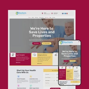 Peut inclure: Conception de site web pour un cabinet médical, avec le logo "Doctors" et le slogan "We're Here to Save Lives and Properties". La conception comprend des sections pour les thérapeutes experts et les services d'urgence, avec un téléphone portable affichant le site web.
