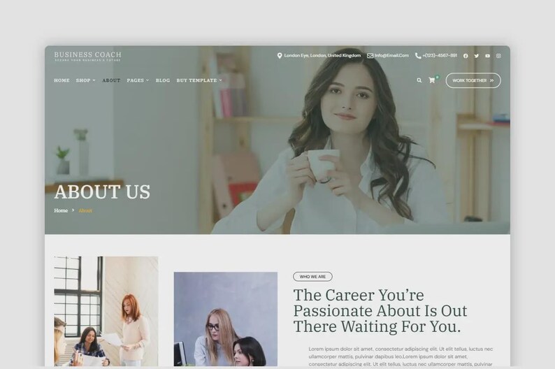 May include: Website design for a business coach, featuring a woman holding a cup. The website includes sections labelled "About Us" and "Shop." The text "The Career You're Passionate About Is Out There Waiting For You" is also visible.